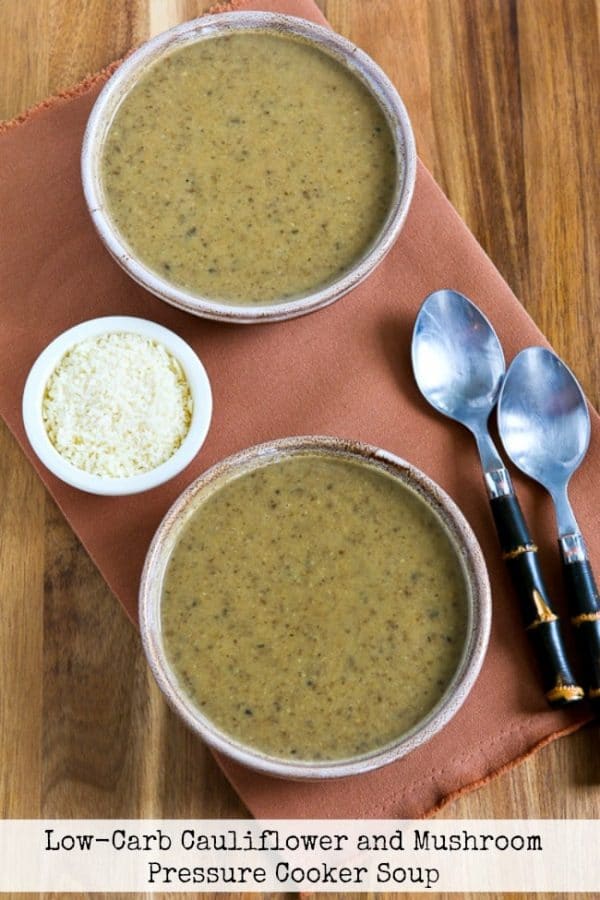 Low-Carb Cauliflower and Mushroom Pressure Cooker Soup from Kalyn's Kitchen