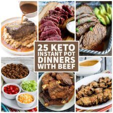 25 Keto Instant Pot Dinners with Beef collage of featured recipes