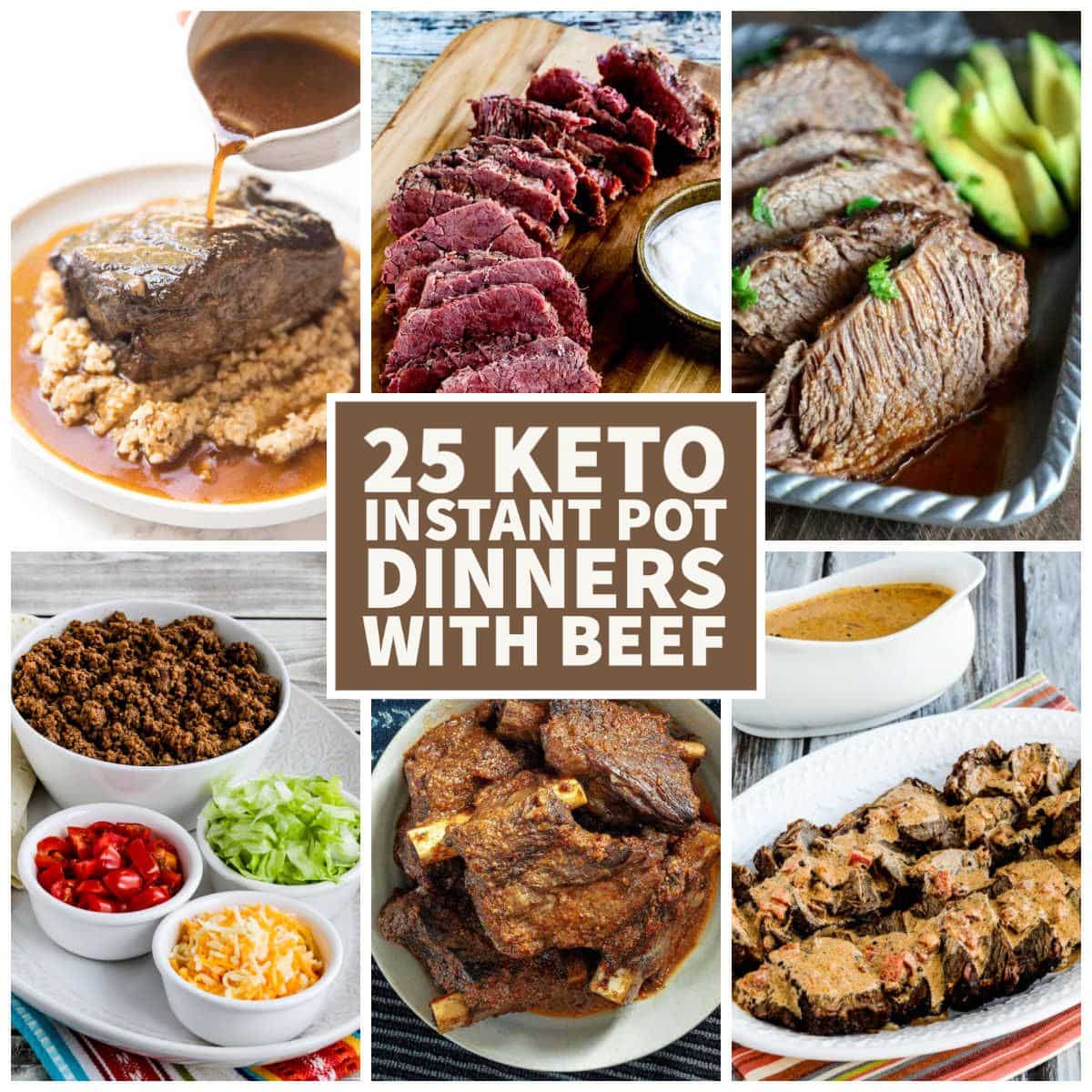 25 Keto Instant Pot Dinners with Beef collage of featured recipes