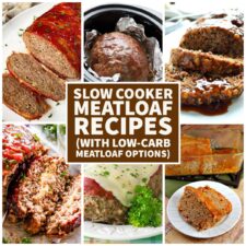Slow Cooker Meatloaf Recipes (with Low-Carb Meatloaf Options) collage of featured recipes