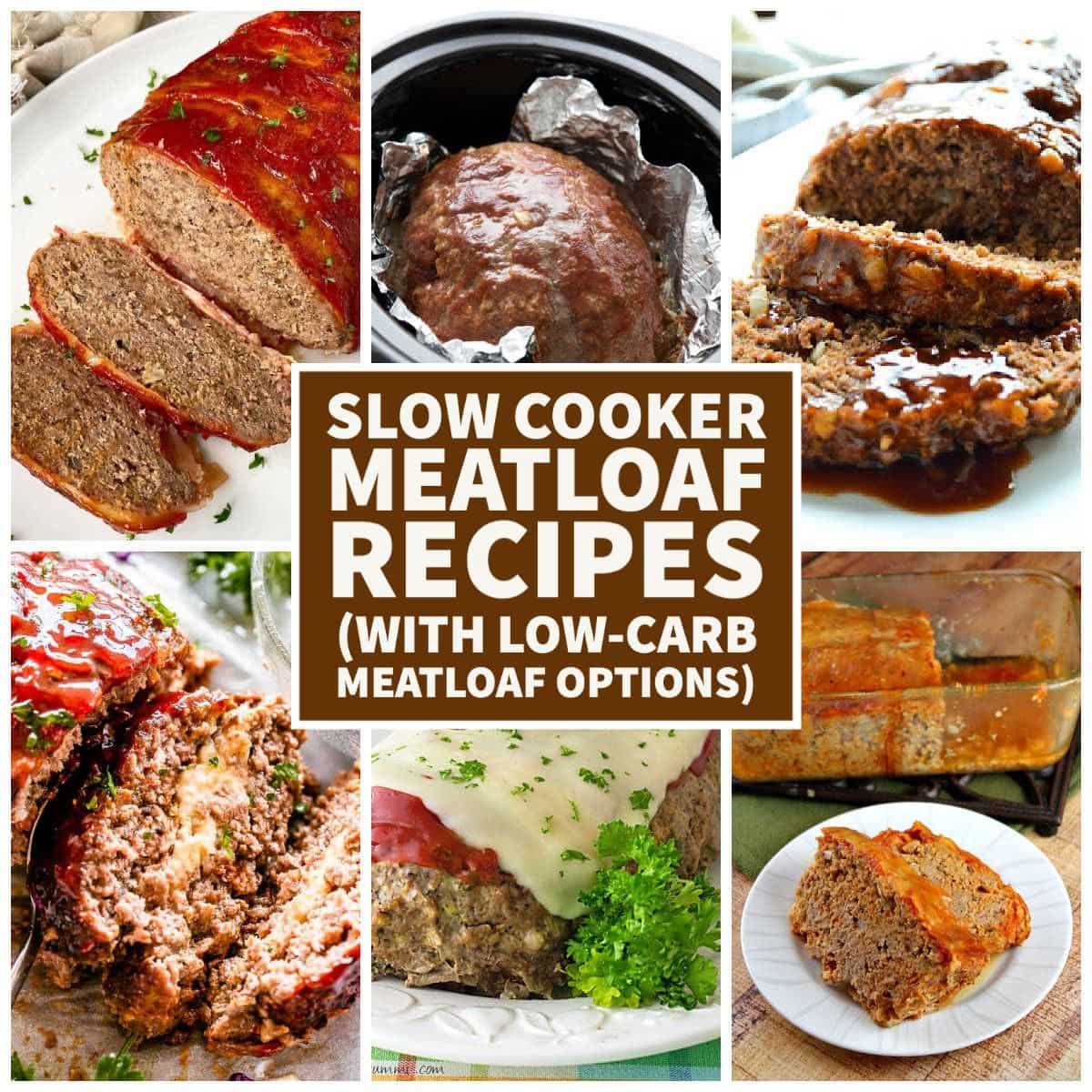 Slow Cooker Meatloaf Recipes (with Low-Carb Meatloaf Options)