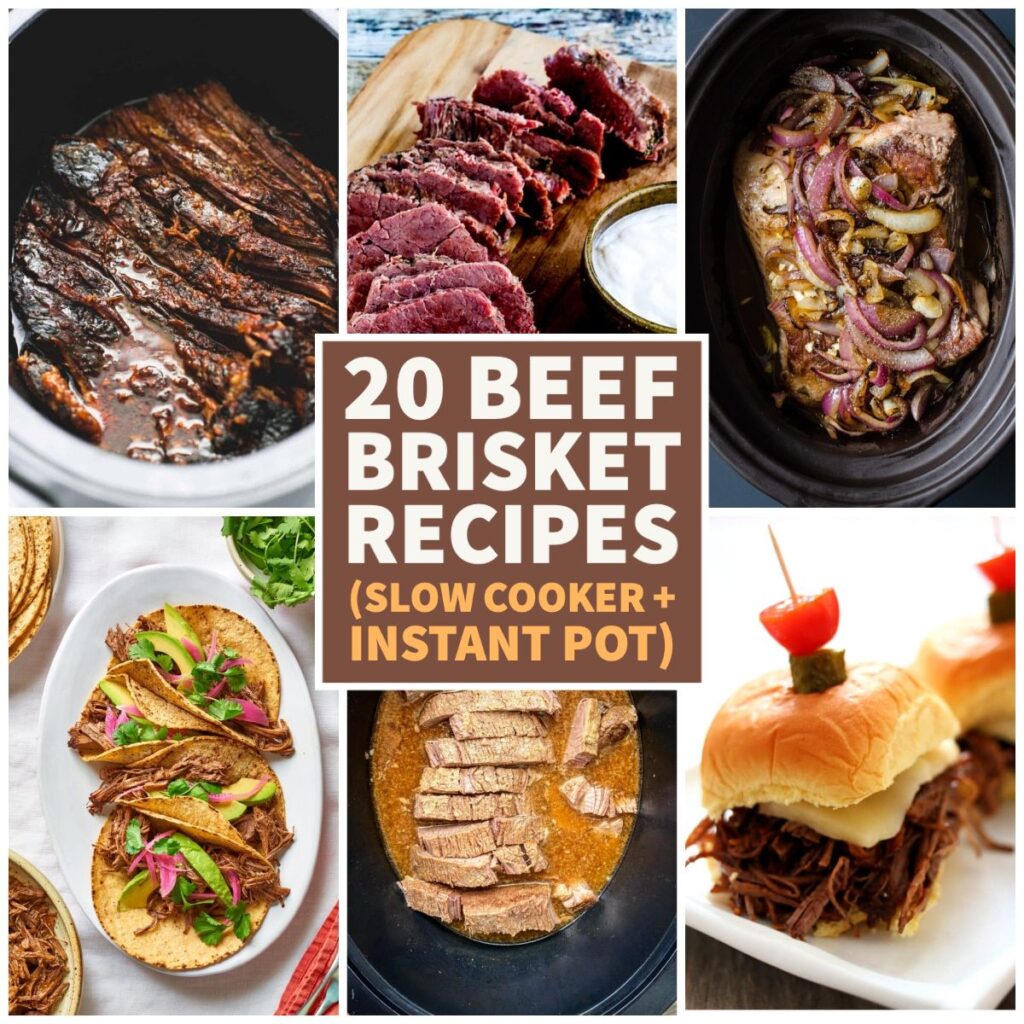 20 Beef Brisket Recipes (Slow Cooker and Instant Pot) Slow Cooker or