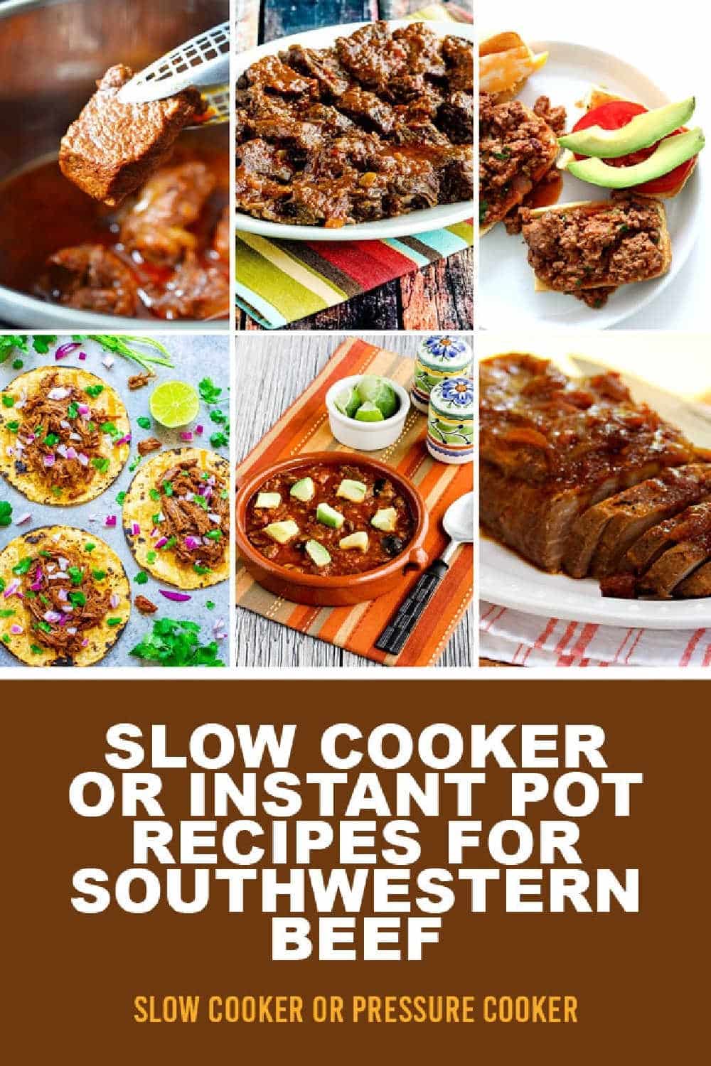 Pinterest image for Slow Cooker or Instant Pot Recipes for Southwestern Beef