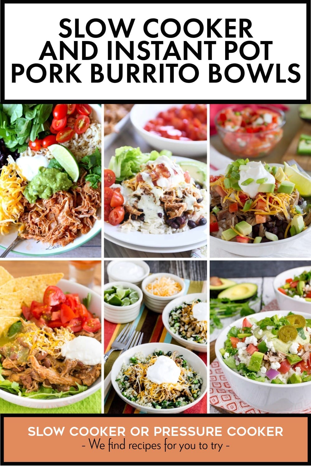 Pinterest image of Slow Cooker and Instant Pot Pork Burrito Bowls