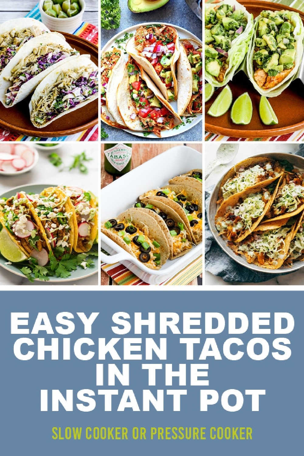 Pinterest image for Easy Shredded Chicken Tacos in the Instant Pot.