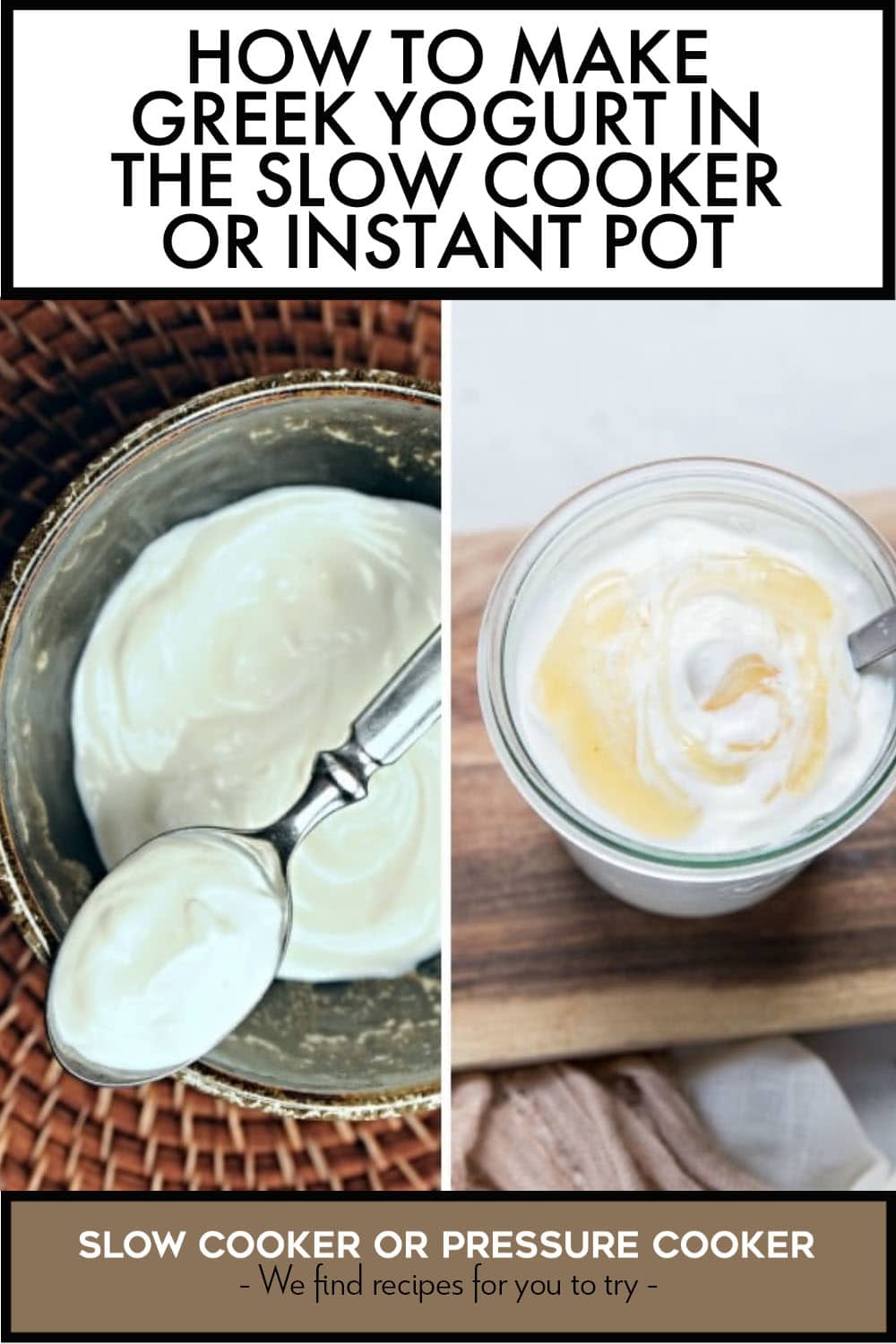 Pinterest image of How to Make Greek Yogurt in the Slow Cooker or Instant Pot