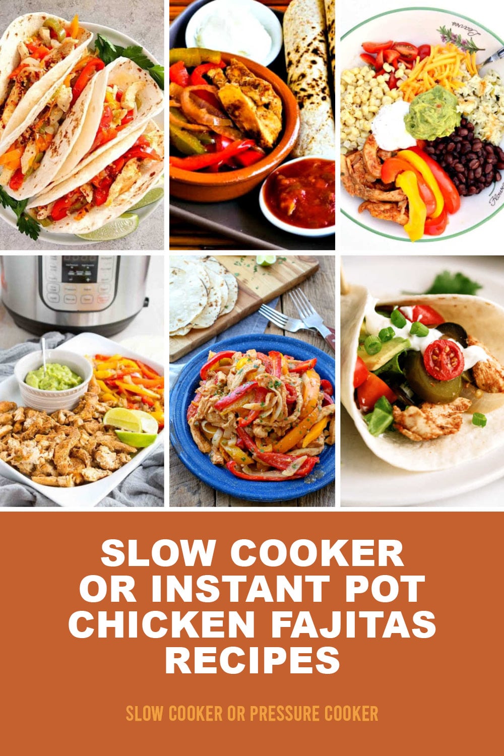 Pinterest image of Slow Cooker or Instant Pot Chicken Fajitas Recipes