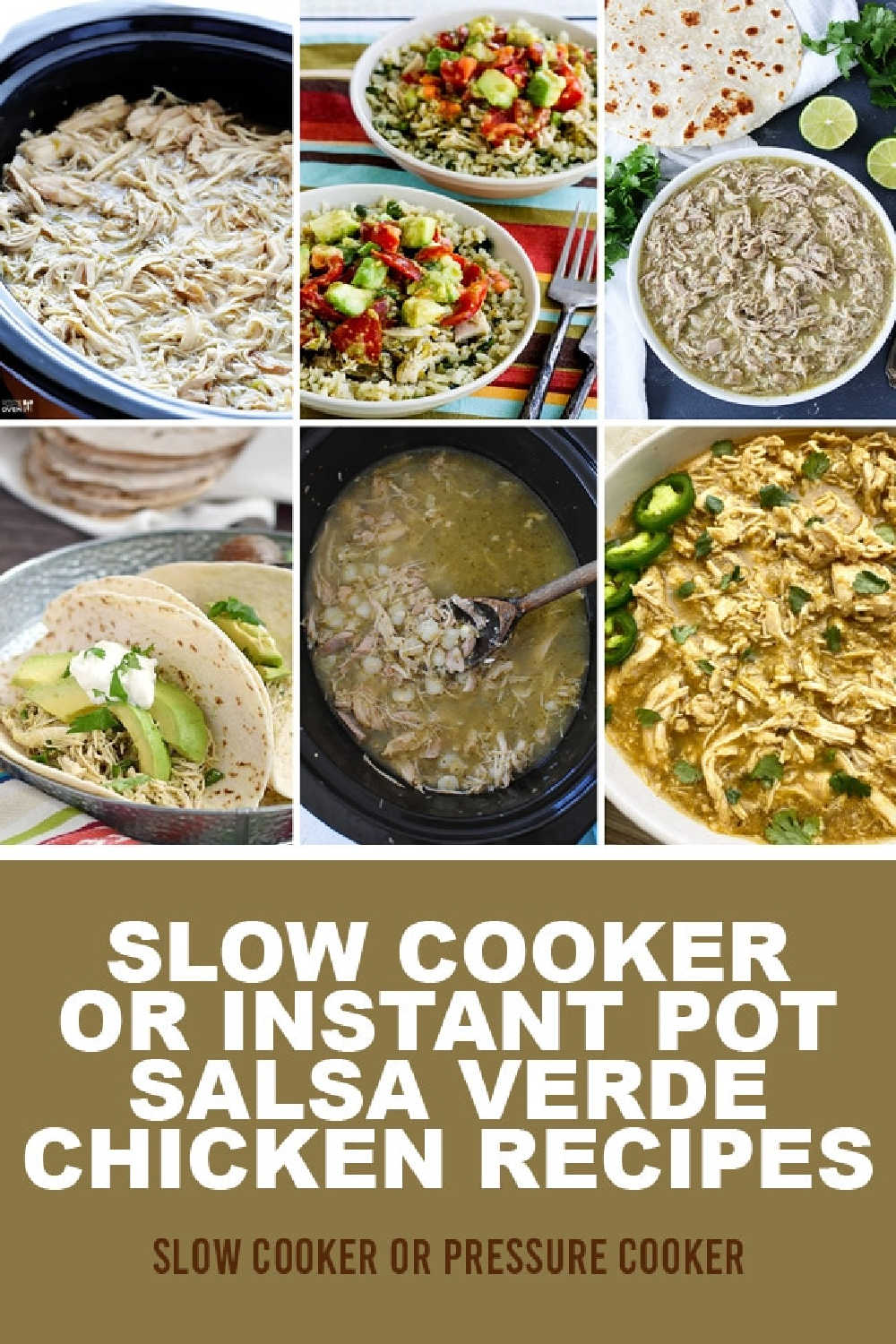 Slow Cooker or Instant Pot Salsa Verde Chicken Recipes Pinterest image.