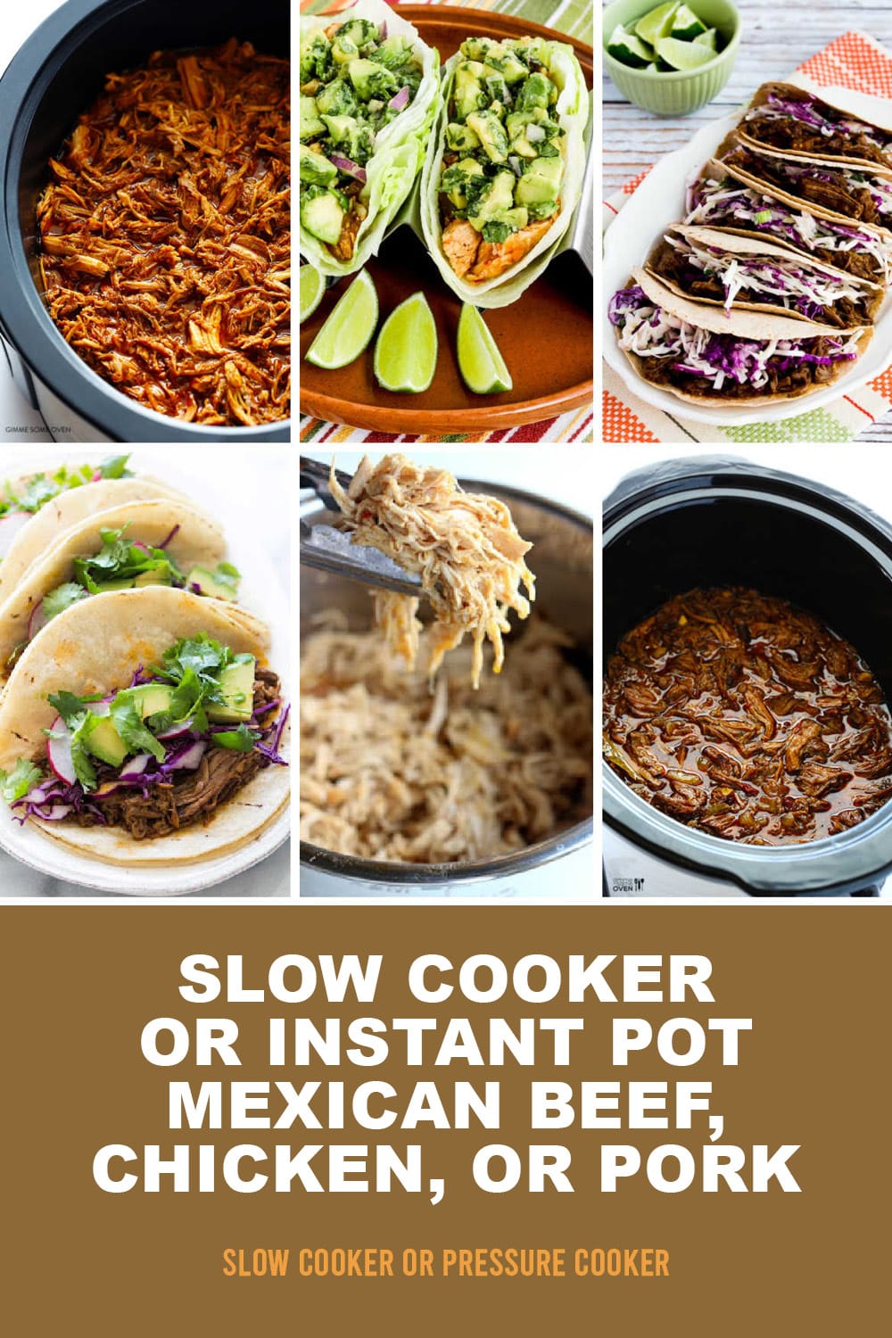 Pinterest image of Slow Cooker or Instant Pot Mexican Beef, Chicken, or Pork