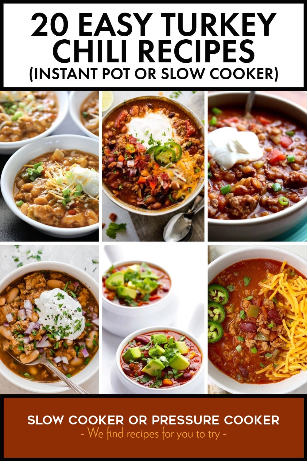 Pinterest image of 20 Easy Turkey Chili Recipes (Instant Pot or Slow Cooker)