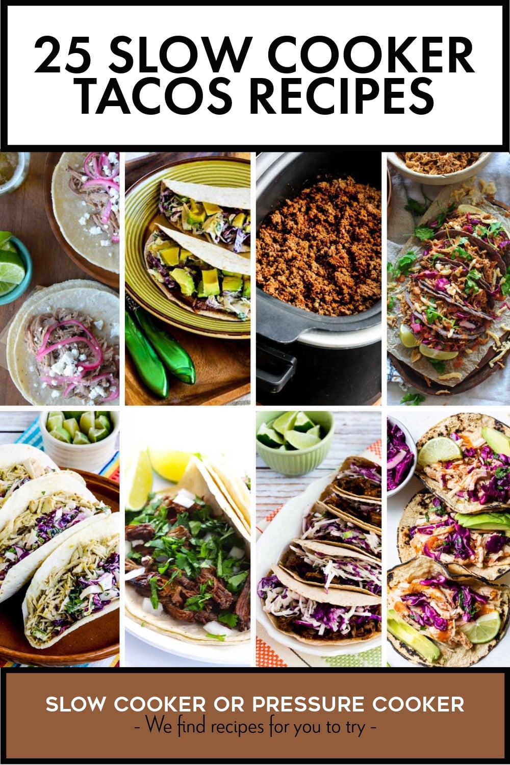 Pinterest image of 25 Slow Cooker Tacos Recipes