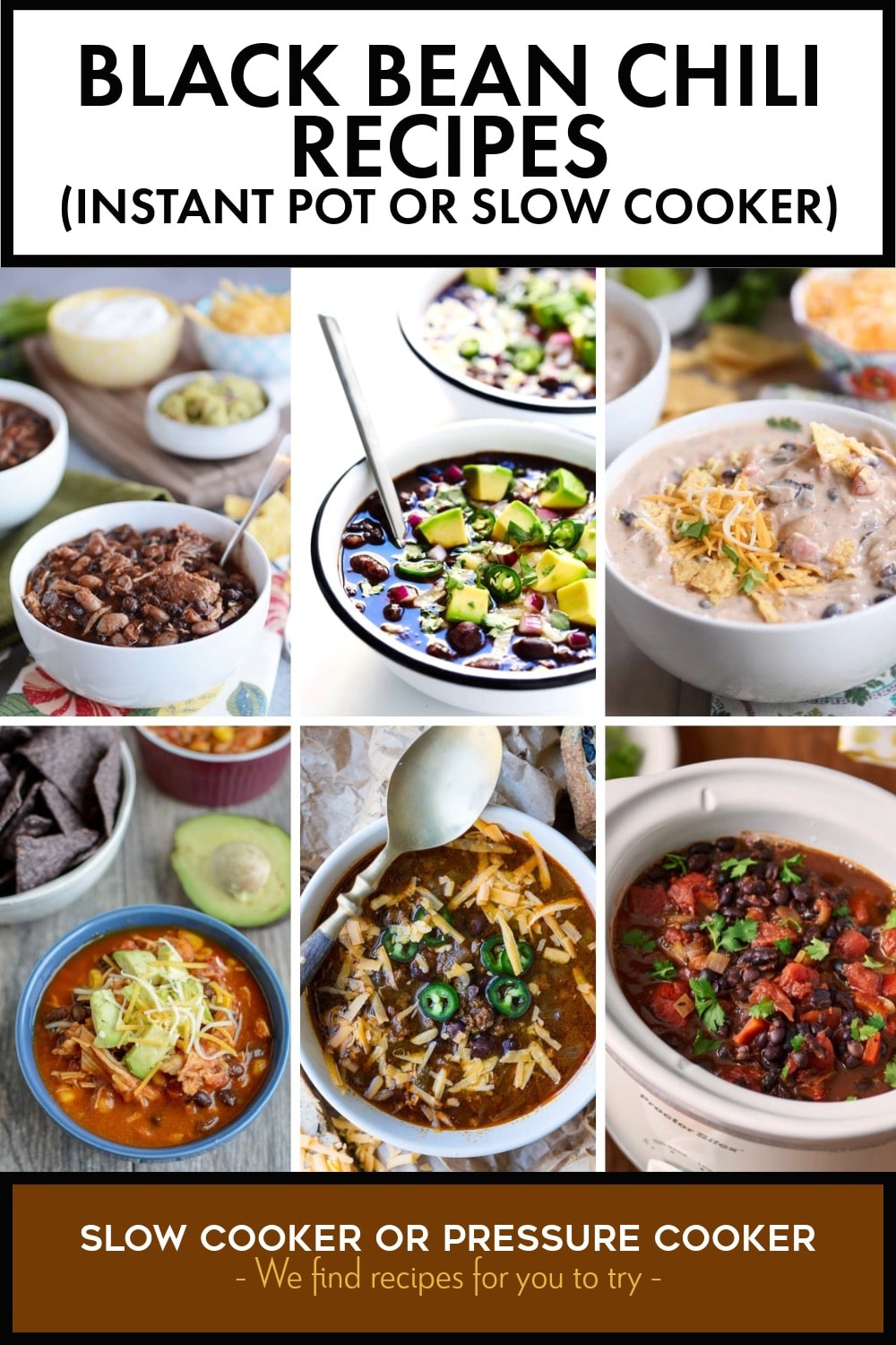 Pinterest image of Black Bean Chili Recipes (Instant Pot or Slow Cooker)