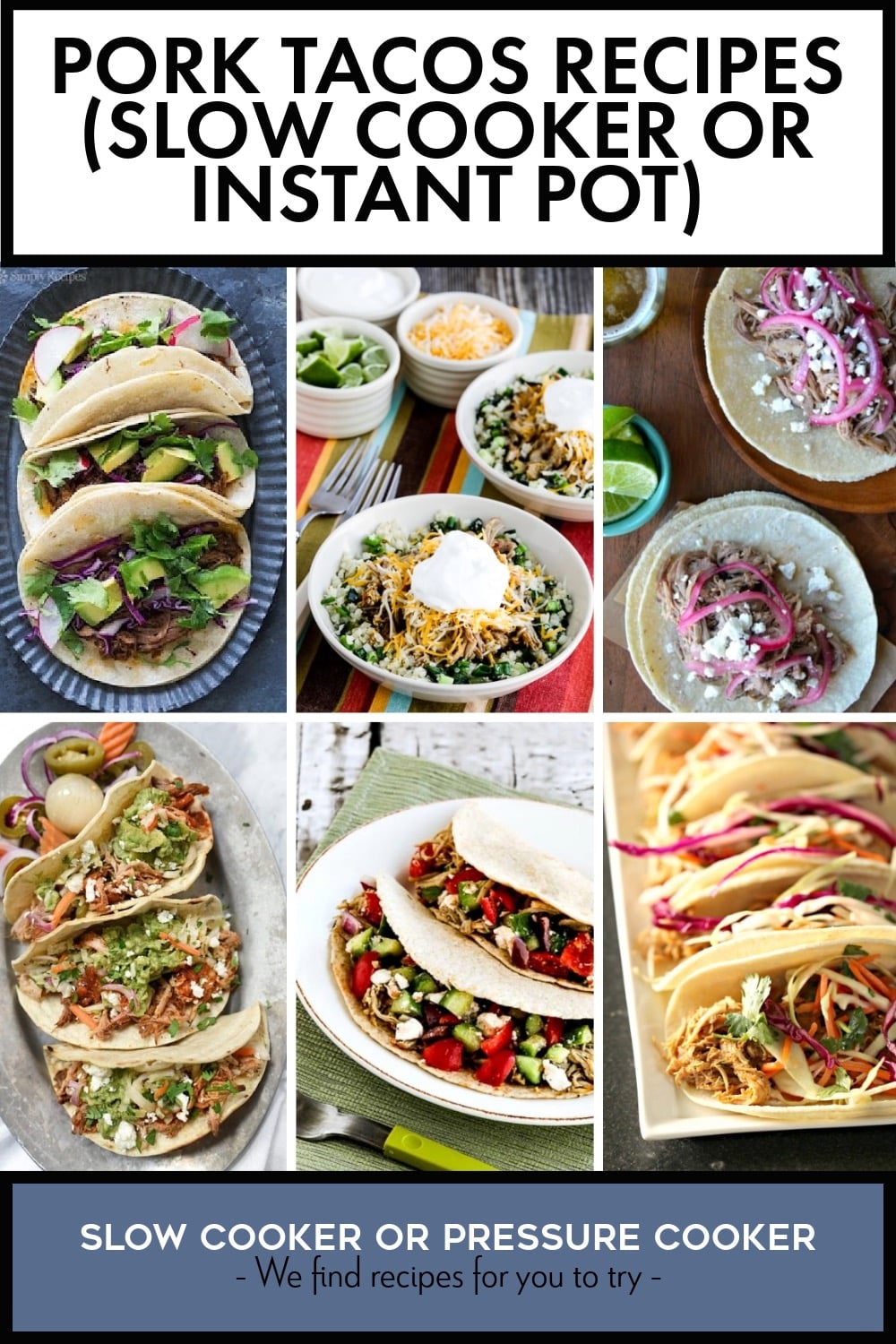 Pinterest image of Pork Tacos Recipes (Slow Cooker or Instant Pot)