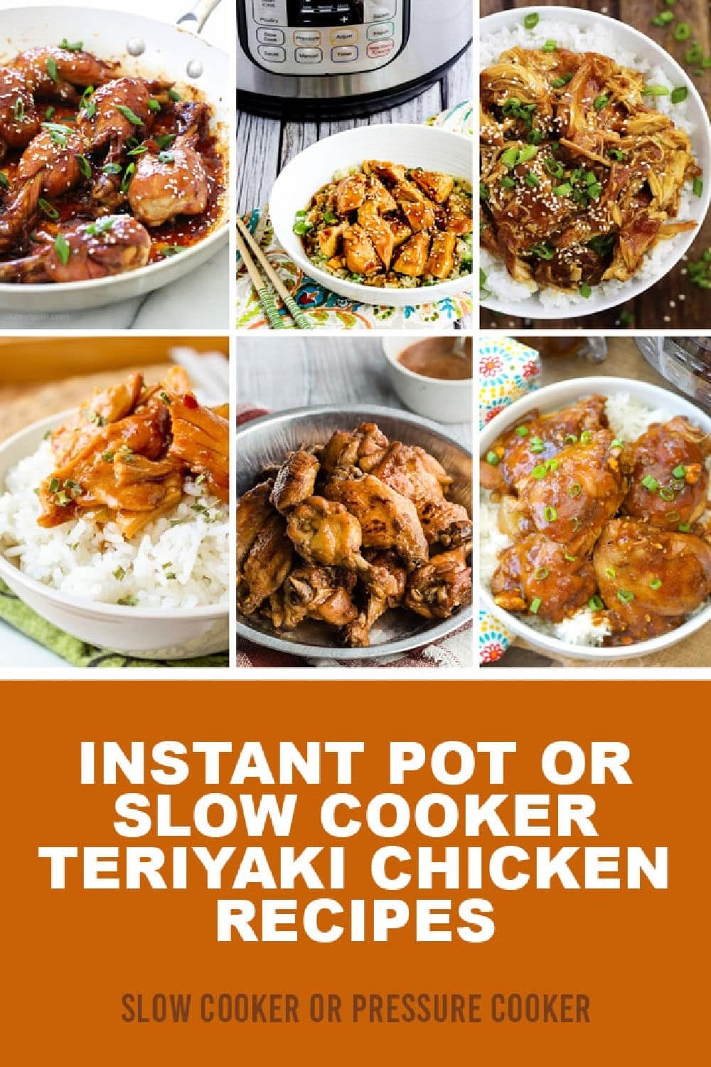 Pinterest image for Instant Pot or Slow Cooker Teriyaki Chicken Recipes.