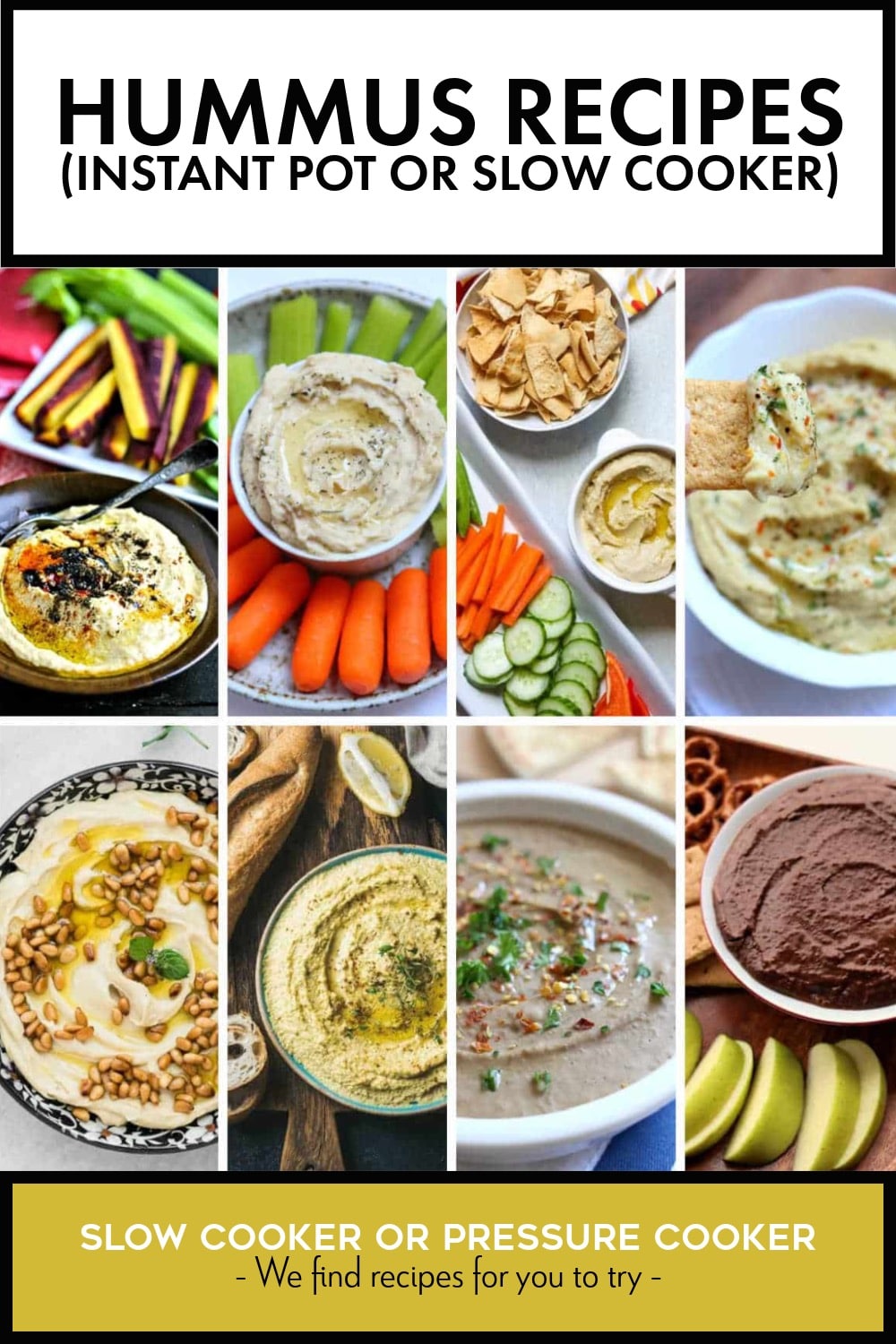 Pinterest image of Hummus Recipes (Slow Cooker and Instant Pot)