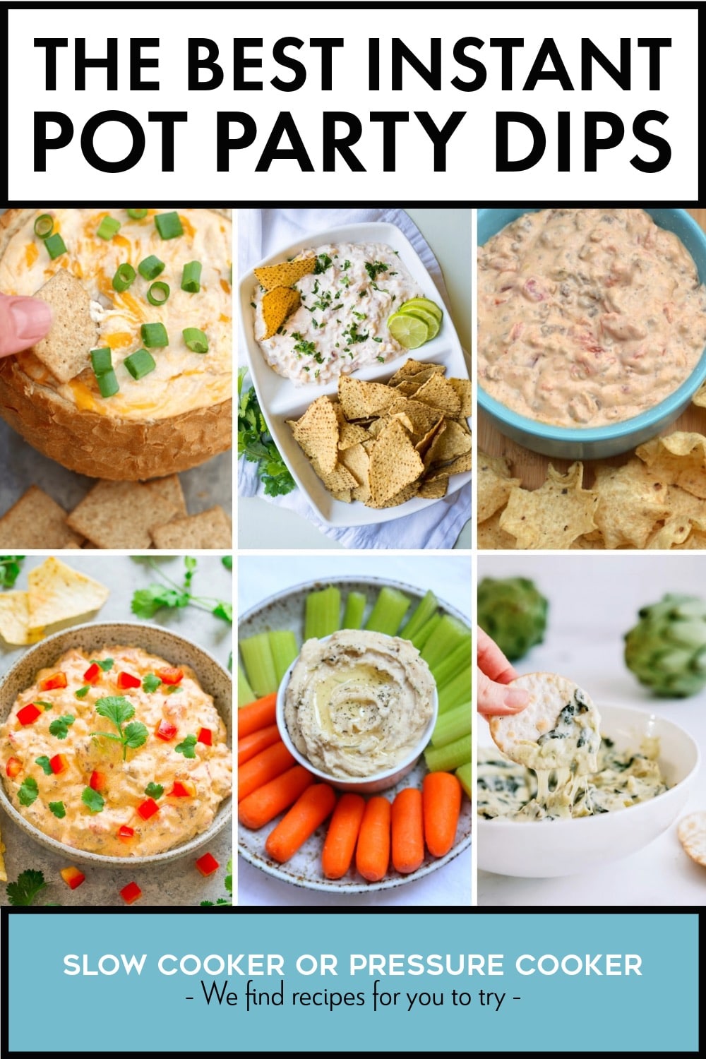 Pinterest image of The BEST Instant Pot Party Dips