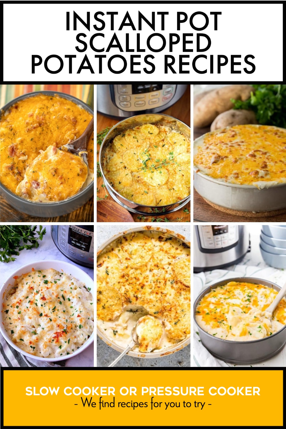 Pinterest image of Instant Pot Scalloped Potatoes Recipes
