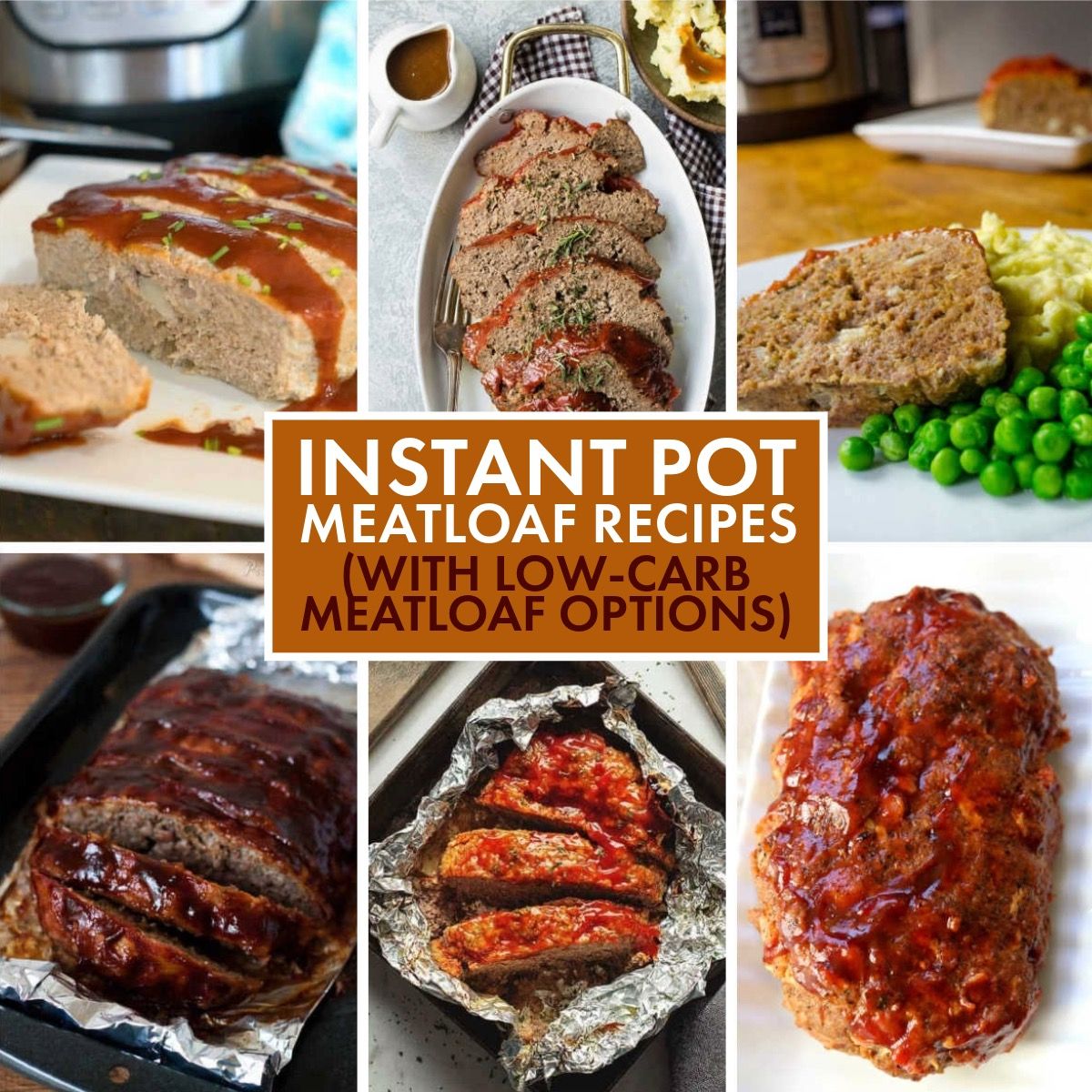 Instant Pot Meatloaf Recipes collage of featured recipes.
