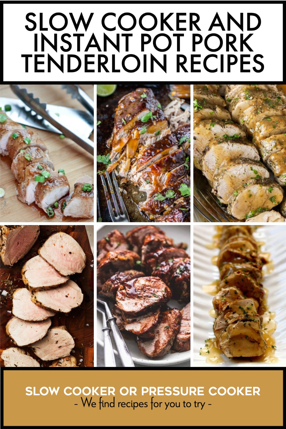 Pinterest image of Slow Cooker and Instant Pot Pork Tenderloin Recipes