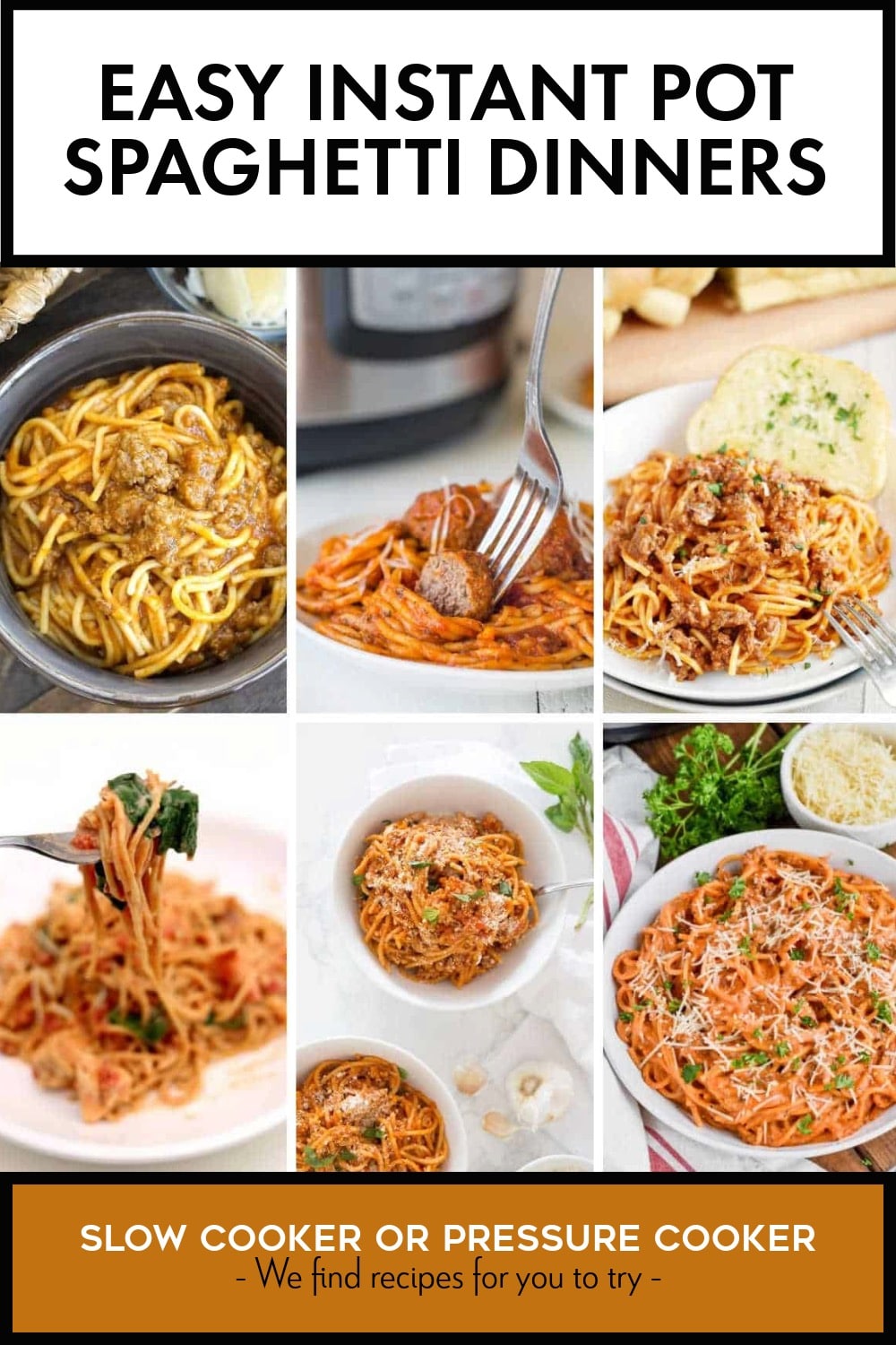 Pinterest image of Easy Instant Pot Spaghetti Dinners