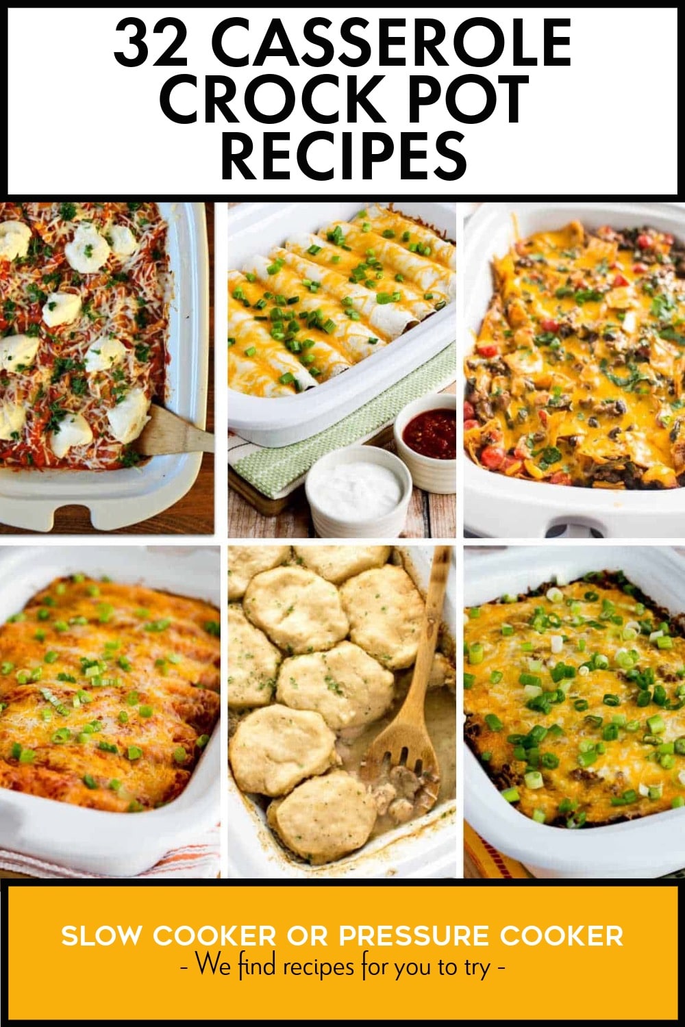 32 Casserole Crock Pot Recipes - Slow Cooker or Pressure Cooker