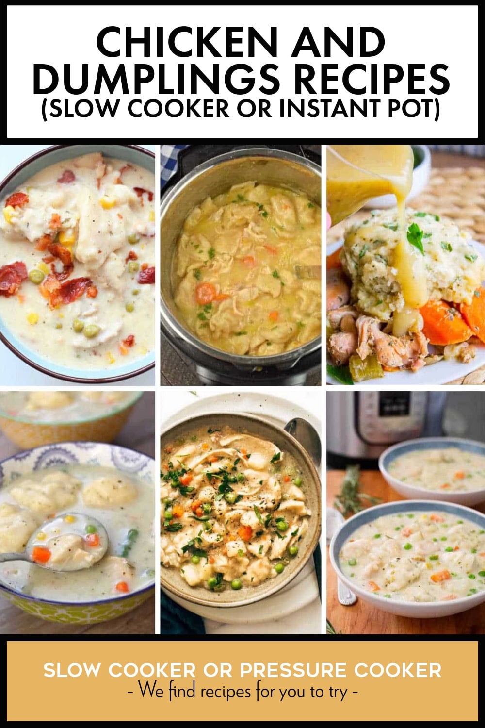 Pinterest image of Chicken and Dumplings Recipes (Slow Cooker or Instant Pot)