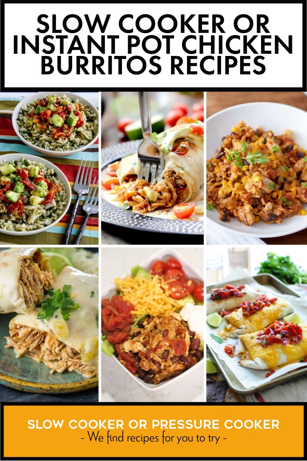 Pinterest image of Slow Cooker or Instant Pot Chicken Burritos Recipes