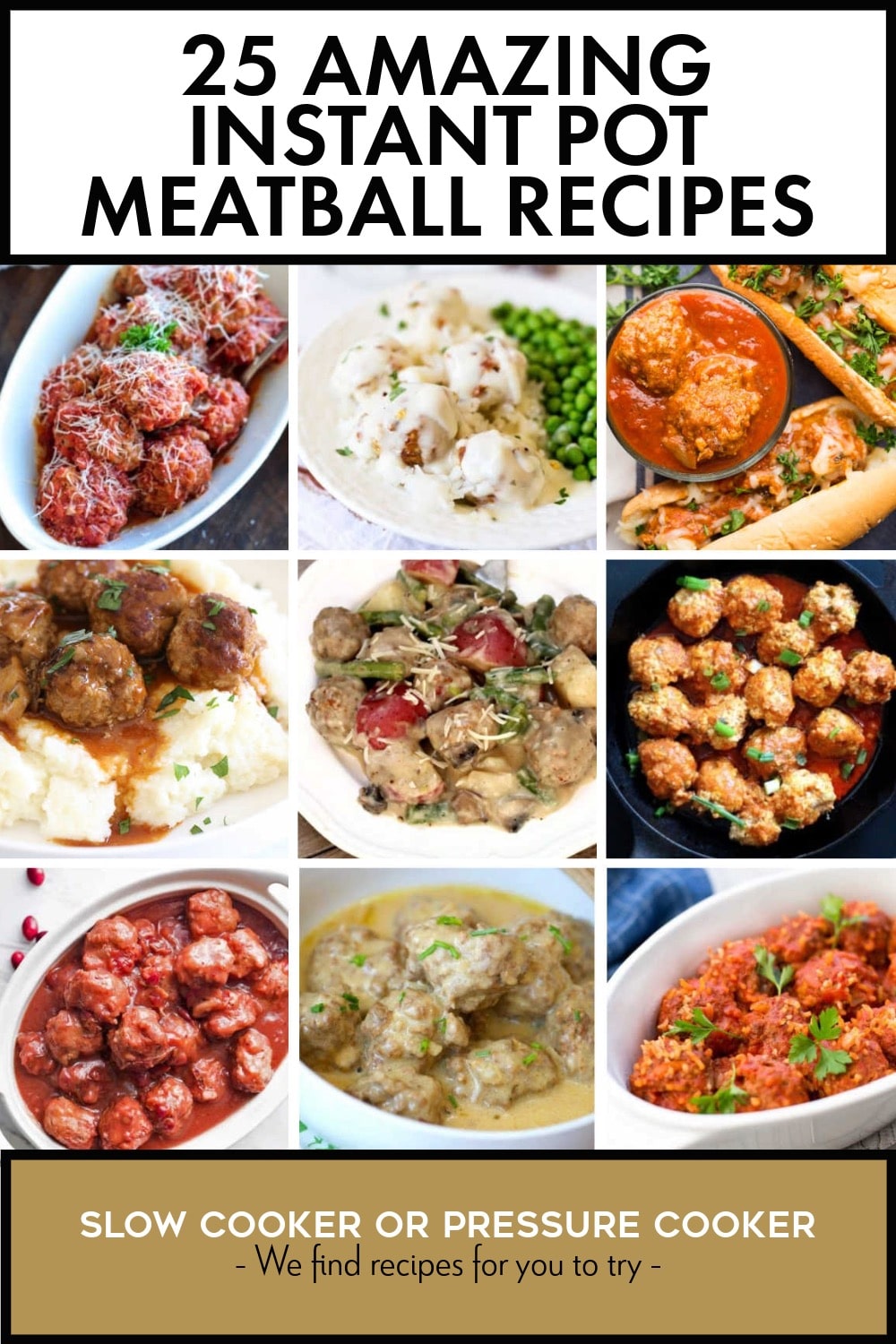 Pinterest image of 25 Amazing Instant Pot Meatball Recipes