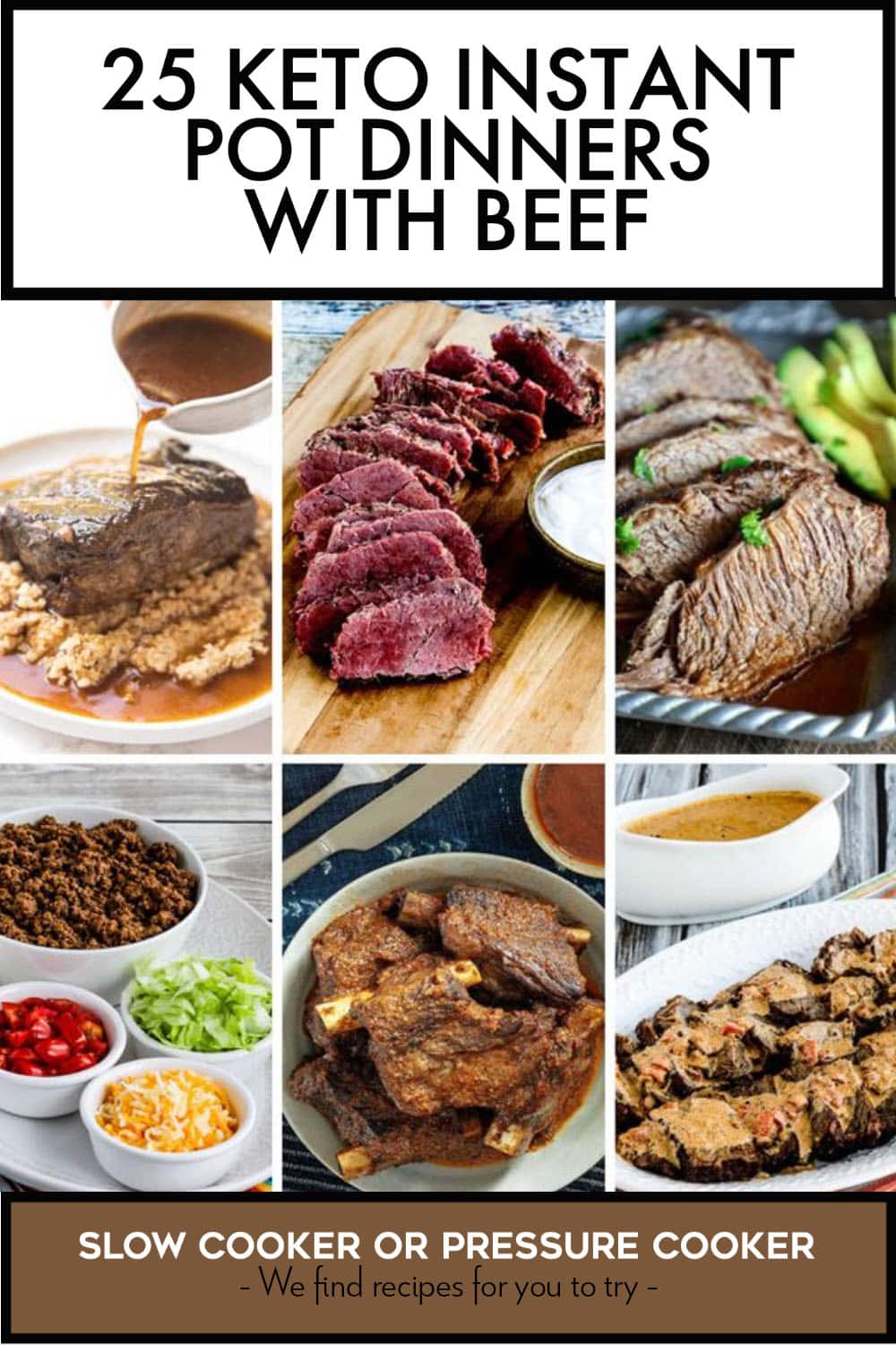 Pinterest image of 25 Keto Instant Pot Dinners with Beef