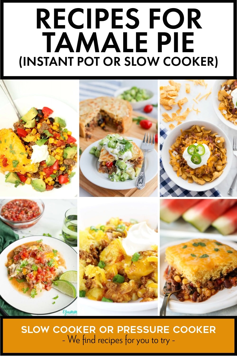 Pinterest image of Recipes for Tamale Pie (Slow Cooker or Instant Pot)
