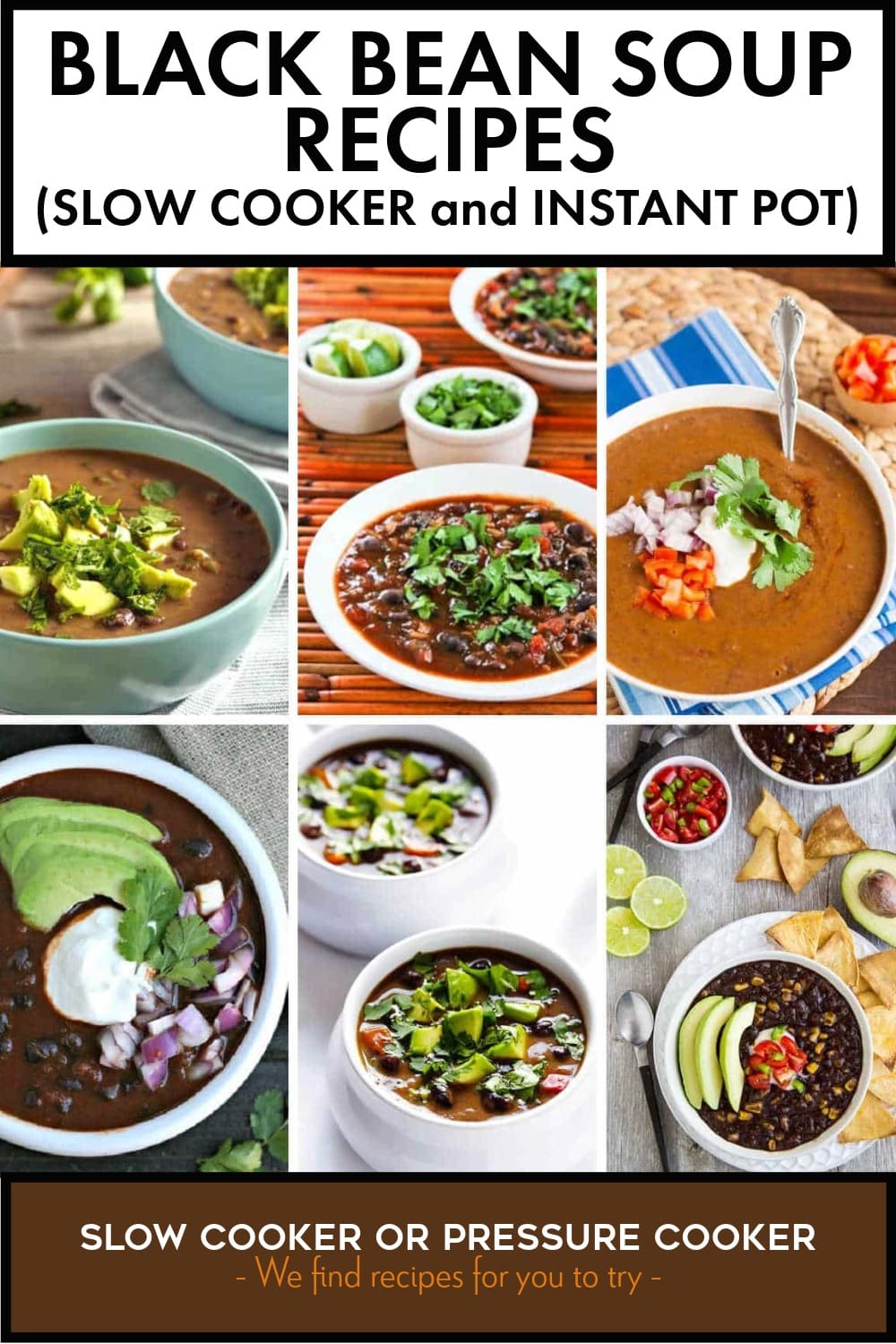 Pinterest image of Black Bean Soup Recipes (Slow Cooker and Instant Pot)
