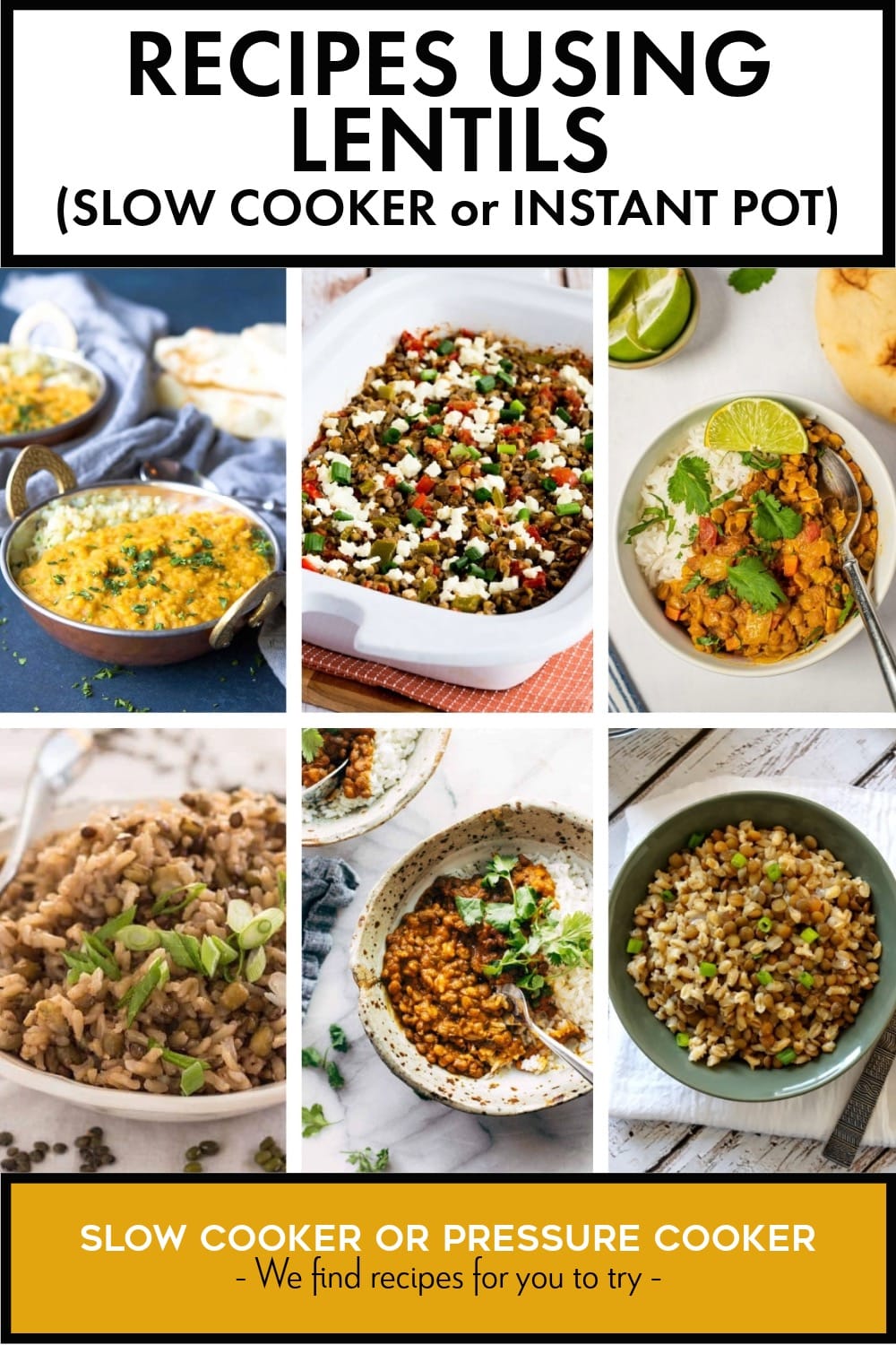 Pinterest image of Recipes Using Lentils (Slow Cooker or Instant Pot)