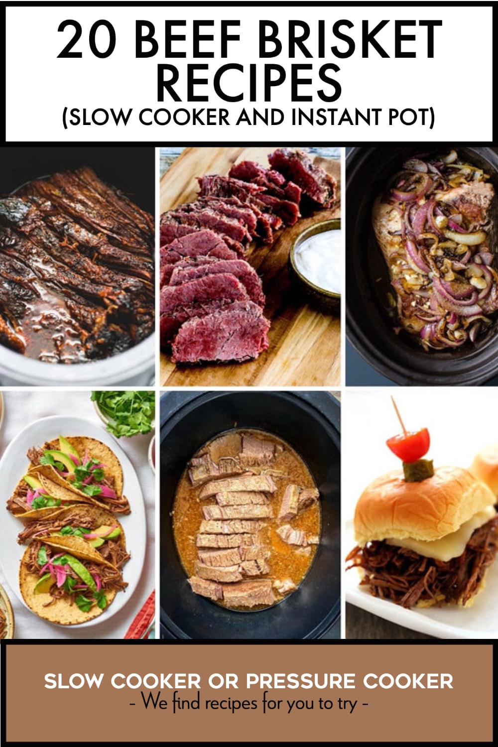 Pinterest image of 20 Beef Brisket Recipes (Slow Cooker and Instant Pot)