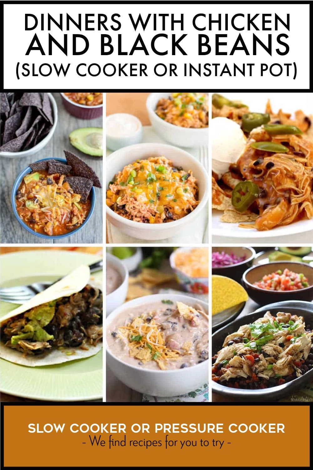 Pinterest image of Dinners with Chicken and Black Beans (Slow Cooker or Instant Pot)