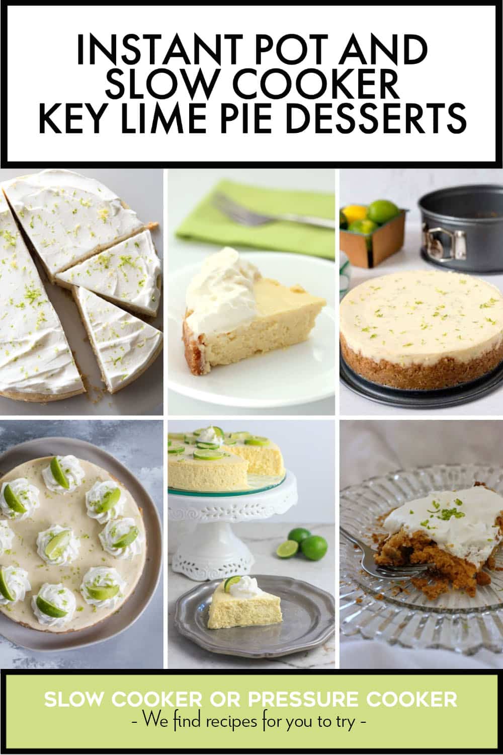 Pinterest image of Instant Pot and Slow Cooker Key Lime Pie Desserts